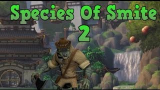 Species Of SMITE 2 [upl. by Llenoil]