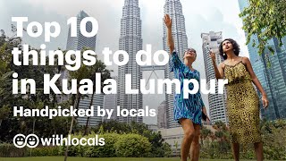 The BEST 10 Things to do in Kuala Lumpur 🇲🇾 Handpicked by Locals KL KualaLumpur Travelguide [upl. by Rusert]