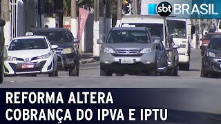 Reforma altera cobrança do IPVA e IPTU  SBT Brasil 120723 [upl. by Kcinimod47]