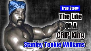 The Life Of A Crip King  Stanley Tookie Williams [upl. by Tomas]