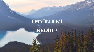 LEDÜN İLMİ NEDİR  Ledün ilmine nasıl sahip olabilirim   Synergy Kendiyas [upl. by Oicelem]