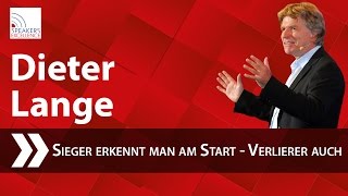 Dieter Lange Sieger erkennt man am Start  Verlierer auch [upl. by Naujid]