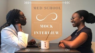 THE MOCK INTERVIEW  Medical School Edition [upl. by Simmonds825]