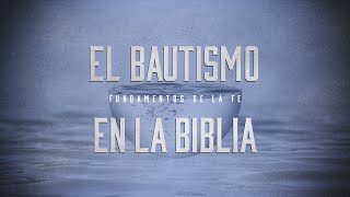 El Bautismo en la Biblia  Estudio Completo Sobre el Bautismo Predicación Bautista Fundamental [upl. by Sibel]