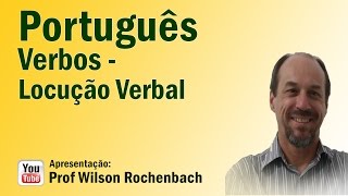 Verbo  Aula 15 LocuçãoVerbal [upl. by Aivek]