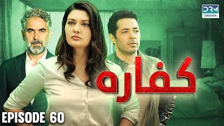 Turkish Drama In Hindi  Redemption Episode 60  Kaffara  UB1O [upl. by Anirret747]