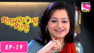 Ring Wrong Ring  रींग रॉंग रींग  Episode 19  14th July 2016 [upl. by Bernardina864]