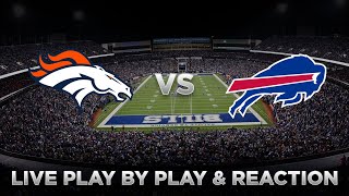 Broncos vs Bills Live Play by Play amp Reaction [upl. by Reggi509]