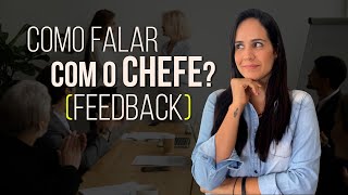 Como falar com o chefe A arte do feedback [upl. by Vez817]