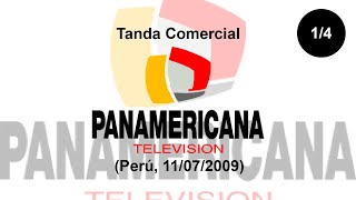 Tanda Comercial Panamericana Televisión Perú 11072009 14 [upl. by Nysilla]