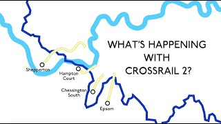 Whats Happening with Crossrail 2 [upl. by Laurence]