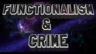 Functionalism and Crime [upl. by Byrne]