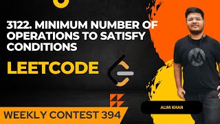 3122 Minimum Number of Operations to Satisfy Conditions  Leetcode Weekly Contest [upl. by Wareing]