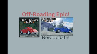 NEW OFF ROADING EPIC UPDATE [upl. by Hidie]