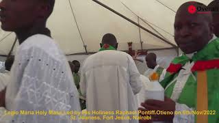 Legio Maria Holy Mass Led by His Holiness Raphael Pontif Otieno at St Joaness Fort Jesus Nairobi [upl. by Klecka123]