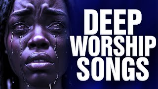 Deep Worship Songs For The New Year [upl. by Sulamith916]