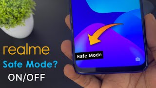 What is Safe Mode on Realme phone amp How to turn ONOFF [upl. by Okajima]