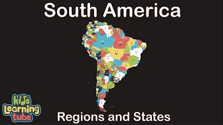 South America Song GeographySouth American Country Regions and States [upl. by Charlotte450]