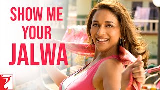 Show Me Your Jalwa  Full Song  Aaja Nachle  Madhuri Dixit  Richa  Kailash  Salim  Jaideep [upl. by Zoubek]