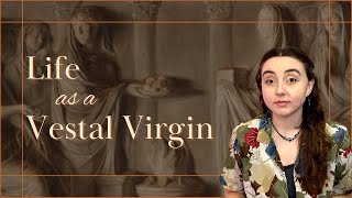 The Vestal Virgins Part 2 [upl. by Arabele]