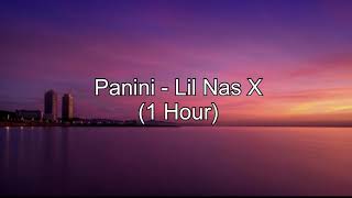 Panini by Lil Nas X 1 Hour w Lyrics [upl. by Woodford]