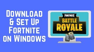 How to Download and Setup FORTNITE Free Windows 1087 [upl. by Candie]