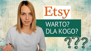 Sklep na Etsy  CZY WARTO Dla kogo  rozwiewam wątpliwości [upl. by Kiel]