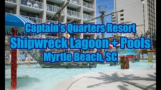 Shipwreck Lagoon amp Captains Quarters Pool Deck  Myrtle Beach SC [upl. by Airrotal]