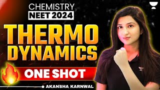 Thermodynamics  Detailed One Shot 🔥  NEET 2024  Akansha Karnwal [upl. by Trik209]