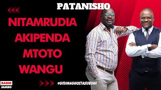 PATANISHO  NITAMRUDIA AKIPENDA MTOTO WANGU [upl. by Charline]