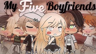 Having Five Boyfriends  Gacha Life  GLMM [upl. by Dickey]