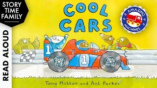 COOL CARS Amazing Machines by Tony Mitton amp Ant Parker  Read Aloud Story [upl. by Hassadah]