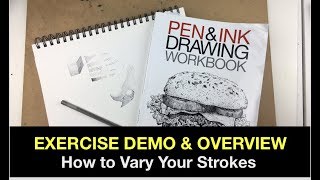 Pen amp Ink Drawing Workbook  Exercise 111 Demo amp Overview [upl. by Bartie]