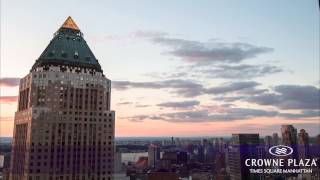 Crowne Plaza Times Square Manhattan Hotel  City Timelapse [upl. by Ttehc815]