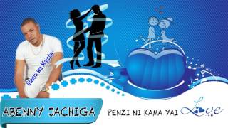 Abenny Jachiga  Penzi ni kama Yai  Audio only [upl. by Arliene70]