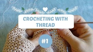 How to Crochet with Thread [upl. by Arron]