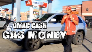 Gmac Cash  Gas Money Official Video [upl. by Corrie]