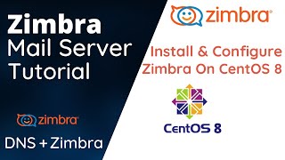 Install and Configure Zimbra on CentOS 8 [upl. by Aitnecserc]