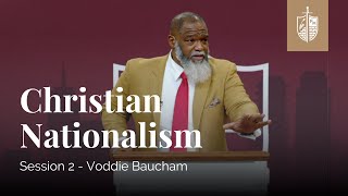 Christian Nationalism  Voddie Baucham [upl. by Edahc]