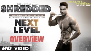 SHREDDED NEXT LEVEL  Program Overview  Guru Mann  Health and Fitness [upl. by Huberman]