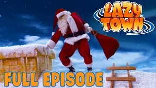 Lazy Town  Lazy Towns Surprise Santa  FULL EPISODE [upl. by Edmanda]