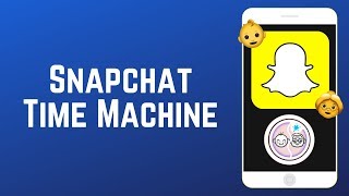 How to Use Snapchat quotTime Machinequot  BabyOld Age Filter [upl. by Eardnaed]