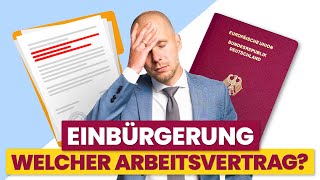 Probleme mit dem Arbeitsvertrag bei der Einbürgerung  Tipps vom Rechtsanwalt [upl. by Strawn]