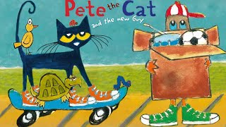 Pete the Cat and The New Guy [upl. by Nine]