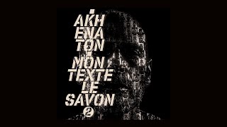 Akhenaton  Mon texte le savon Part 2 Official Video [upl. by Nednal687]