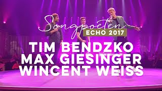 Tim Bendzko Max Giesinger amp Wincent Weiss LIVE beim Echo 2017 [upl. by Repmek]