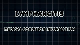 Lymphangitis Medical Condition [upl. by Idalla]