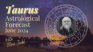 Taurus Horoscope – June 2024 [upl. by Keg]