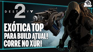 DESTINY 2  ARMA EXÃ“TICA para BUILD da TEMPORADA ATUAL COMPRE no XÃ›R  LOCALIZAÃ‡ÃƒO amp LOOT 330 [upl. by Enyallij114]