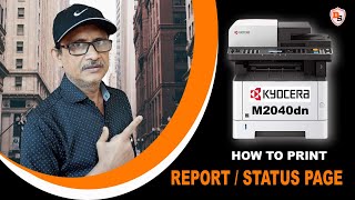 How To Print Kyocera Report  Status Page I Ecosys M2040dn I 2022 [upl. by Irat]